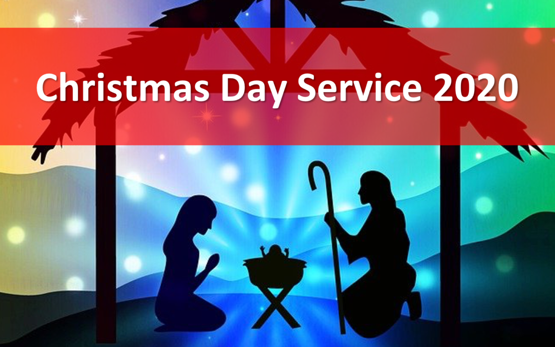 Service for Christmas Day 2020